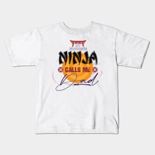 My Favorite Ninja Calls Me Dad Kids T-Shirt